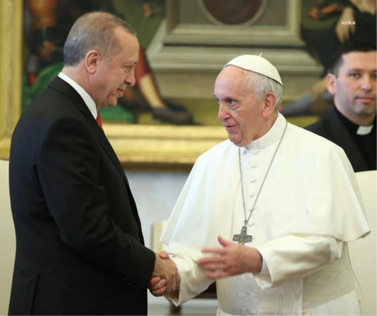 Cumhurbaşkanı Erdoğan, Papa Fransuva ile telefonda görüştü.