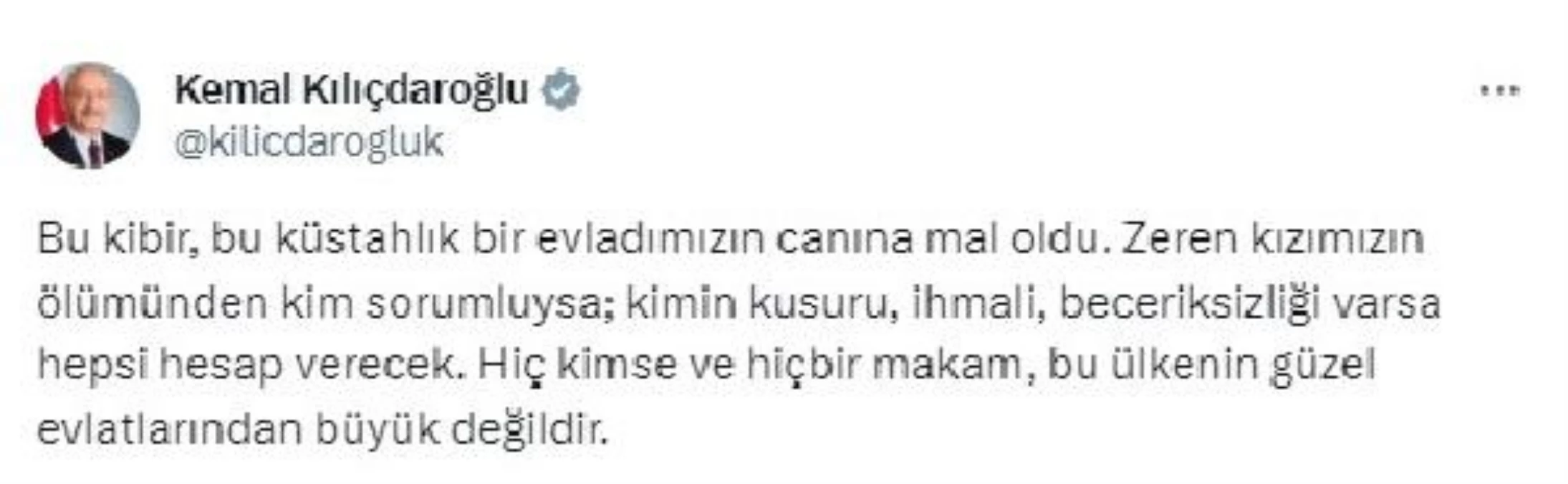 Kılıçdaroğlu: Zeren kızımızın ölümünden kim sorumluysa hepsi hesap verecek