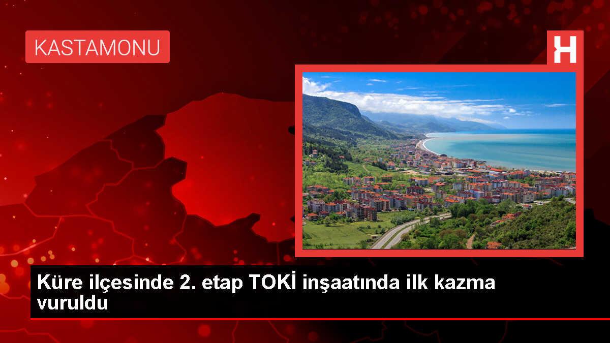 Küre ilçesinde 2. etap TOKİ inşaatında ilk kazma vuruldu