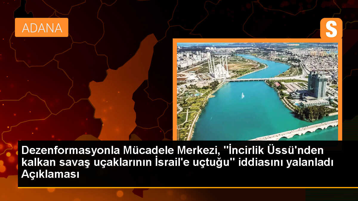 İncirlik Üssü\'nden İsrail\'e uçan İngiliz savaş uçakları iddiası doğru değil