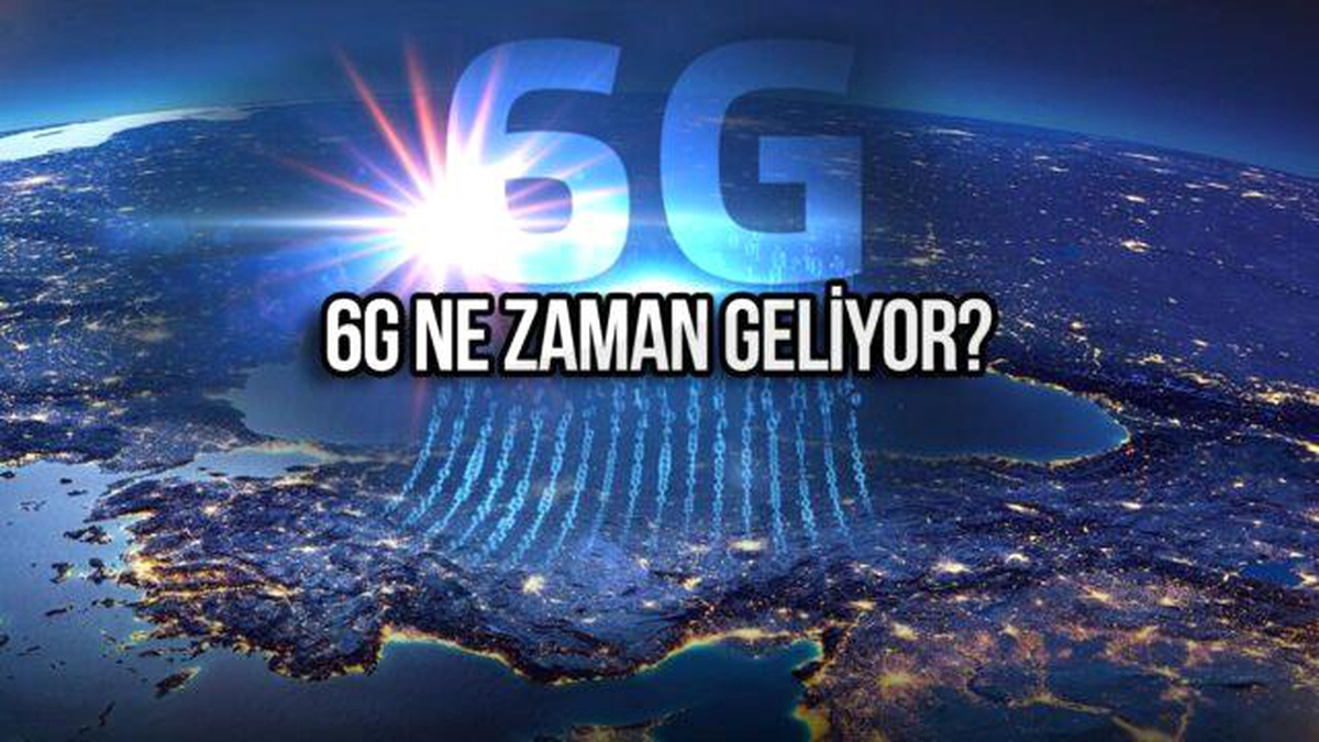 6G Özellikleri ve Çıkış Tarihi