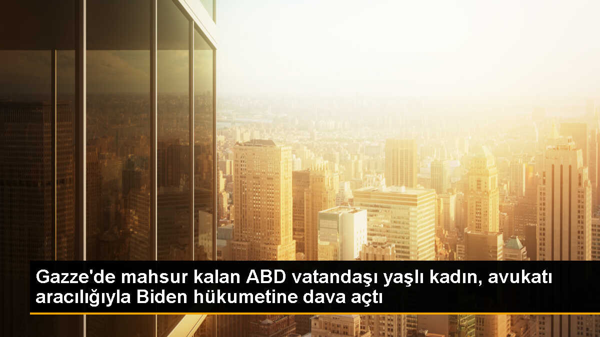 ABD vatandaşı mahsur kalan kadın İsrail bombardımanı nedeniyle dava açtı