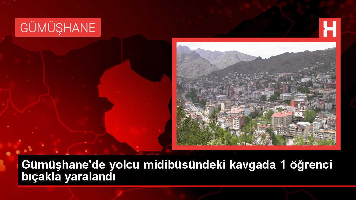Gümüşhane'de yolcu midibüsünde çıkan kavgada 1 öğrenci bıçakla yaralandı