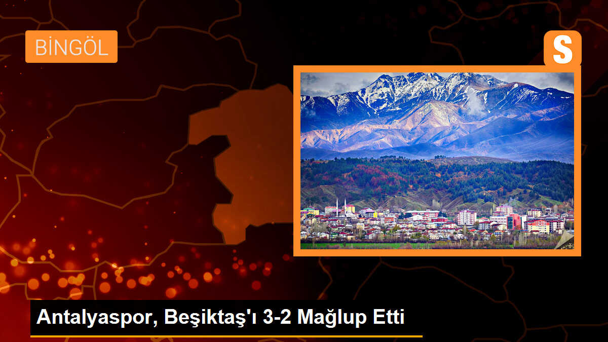 Antalyaspor, Beşiktaş\'ı 3-2 Mağlup Etti