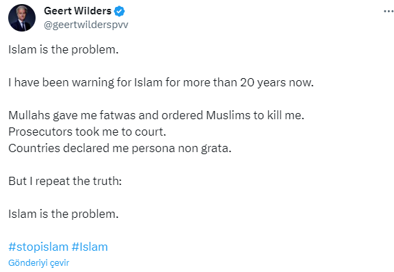 Hollandalı siyasetçi Wilders'tan İslam karşıtı skandal paylaşım