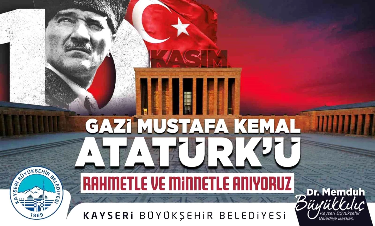 Başkan Büyükkılıç: "Gazi Mustafa Kemal Atatürk\'ü rahmetle anıyorum"