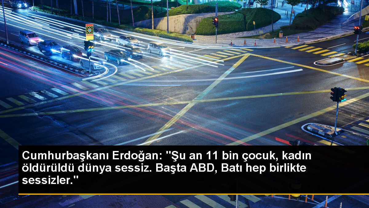 Cumhurbaşkanı Erdoğan: "Şu an 11 bin çocuk, kadın öldürüldü dünya sessiz. Başta ABD, Batı hep birlikte sessizler."