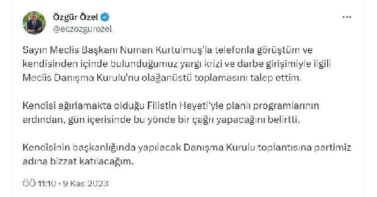 CHP Genel Başkanı Özgür Özel, Meclis Danışma Kurulu\'nun olağanüstü toplanmasını talep etti