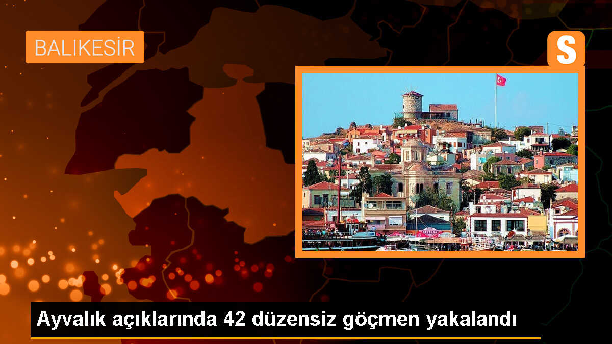 Ayvalık açıklarında Midilli\'ye geçmeye çalışan 42 düzensiz göçmen yakalandı