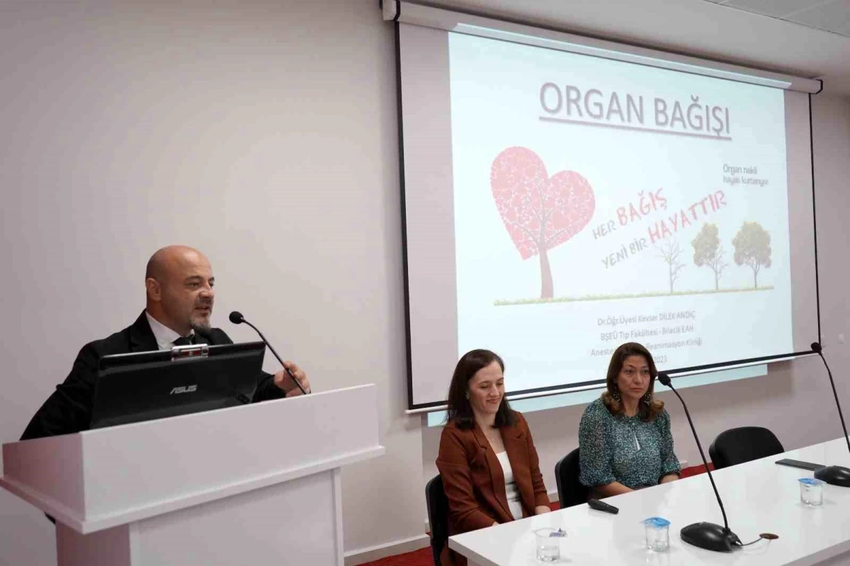 Bilecik Şeyh Edebali Üniversitesi Tıp Fakültesinde Organ Bağışı Paneli Düzenlendi