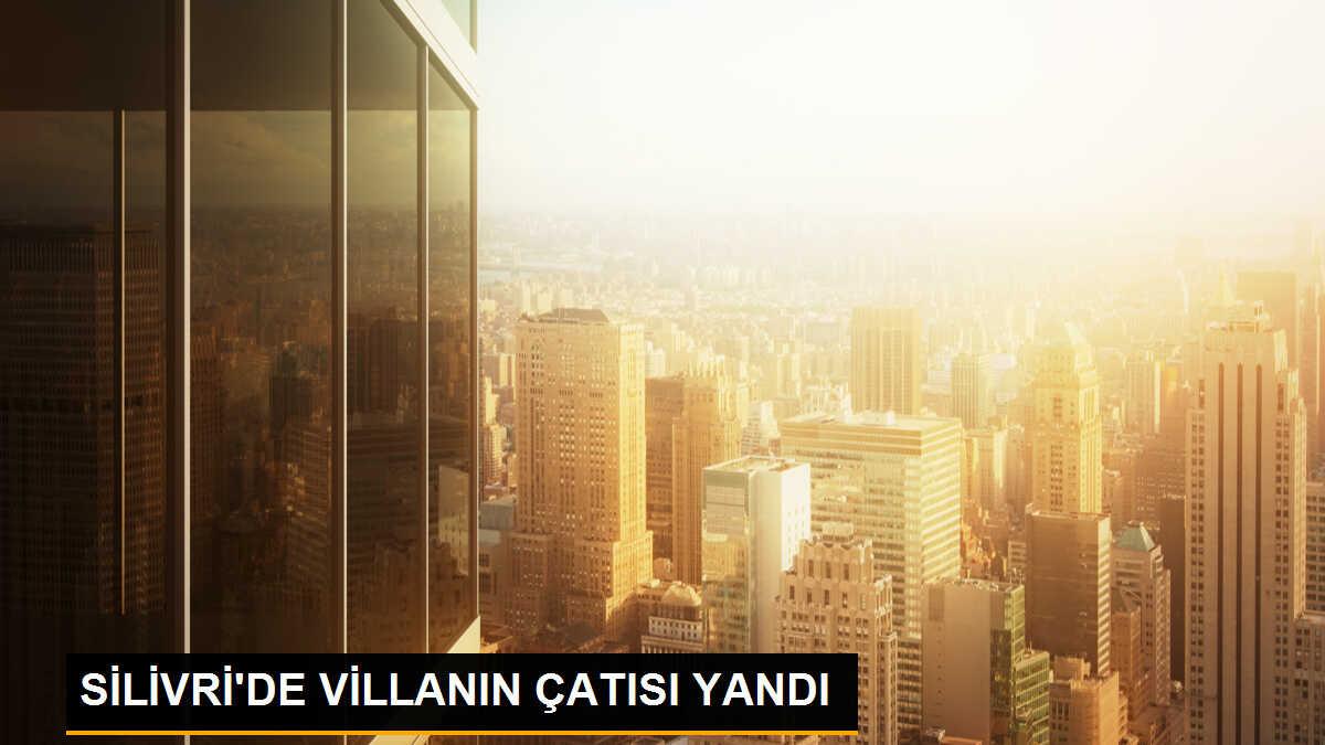 Silivri\'de bir villanın çatısında çıkan yangın söndürüldü