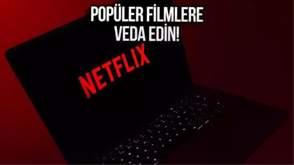 Netflix, Baba filmleri dahil birkaç popüler yapımı kaldırıyor