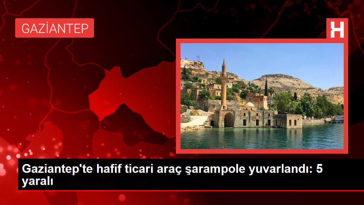 Gaziantep'te Hafif Ticari Araç Şarampole Devrildi: 5 Yaralı