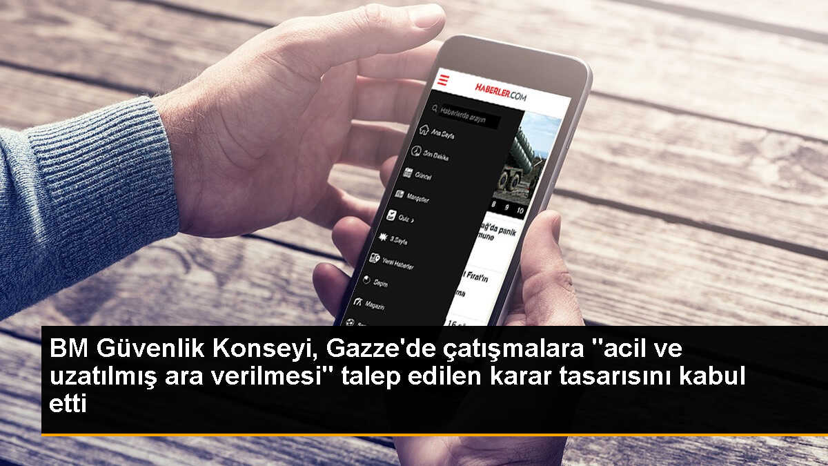 BM Güvenlik Konseyi, Gazze\'de çatışmalara "acil ve uzatılmış ara verilmesi" talep edilen karar tasarısını kabul etti