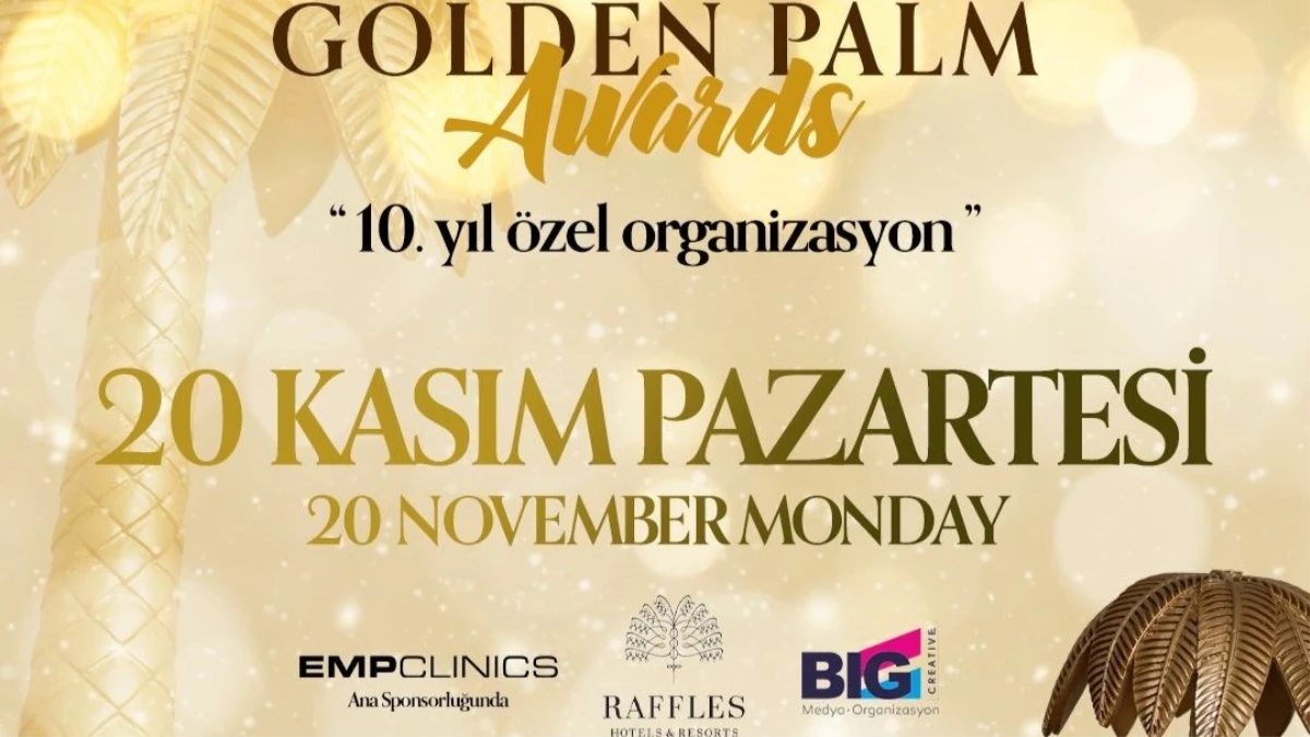 Golden Palm Awards\'ta geri sayım başladı