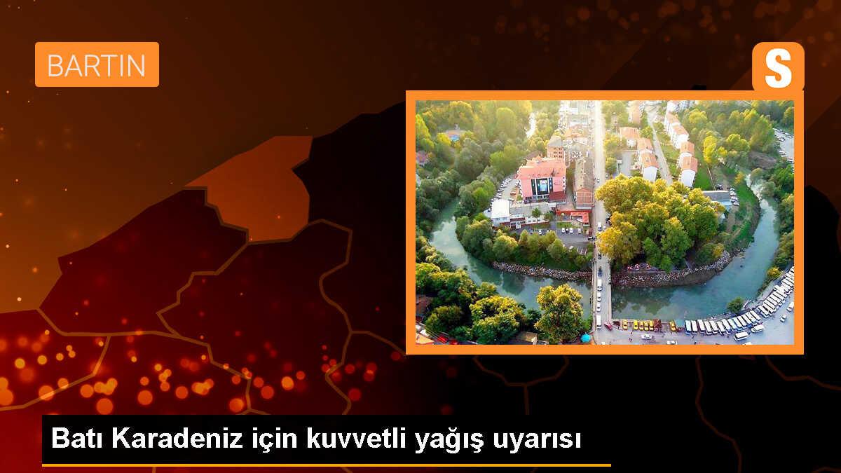 Batı Karadeniz\'deki iller için kuvvetli yağış uyarısı