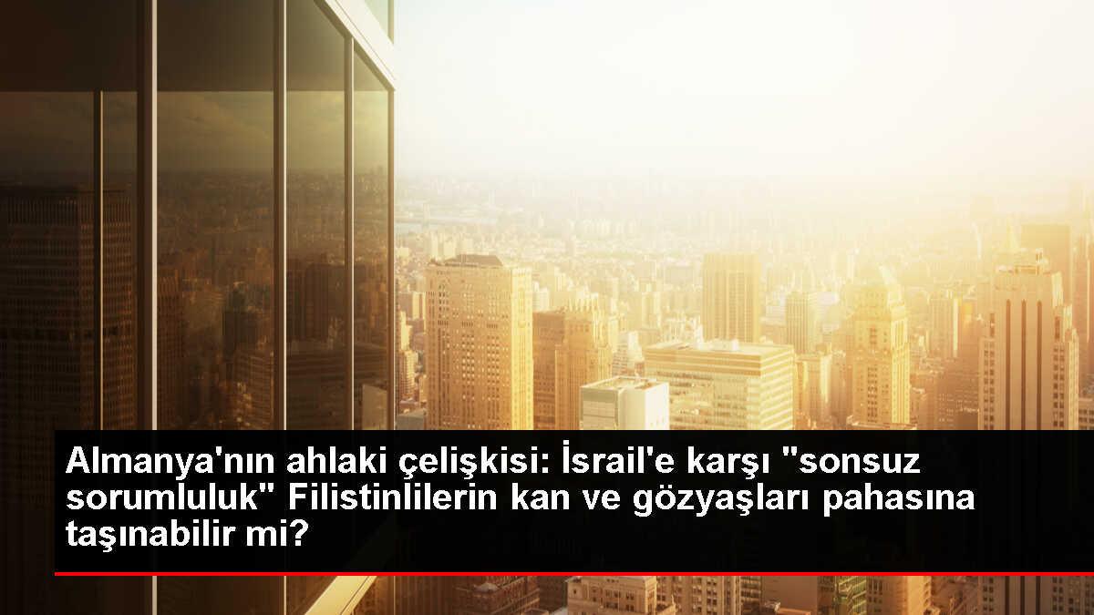 Almanya'nın ahlaki çelişkisi: İsrail'e karşı 'sonsuz sorumluluk' Filistinlilerin kan ve gözyaşları pahasına taşınabilir mi?