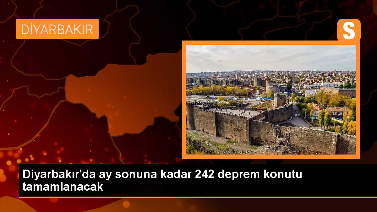 Diyarbakır\'da ay sonuna kadar 242 deprem konutu tamamlanacak