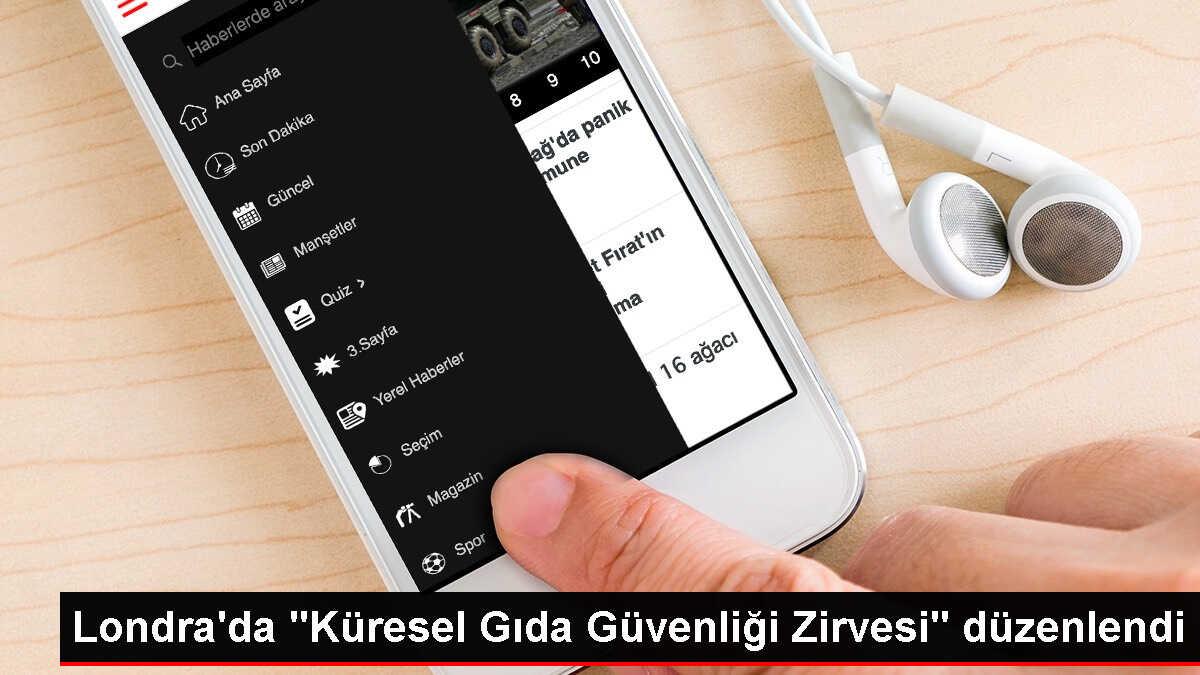 Londra'da Küresel Gıda Güvenliği Zirvesi Gerçekleştirildi