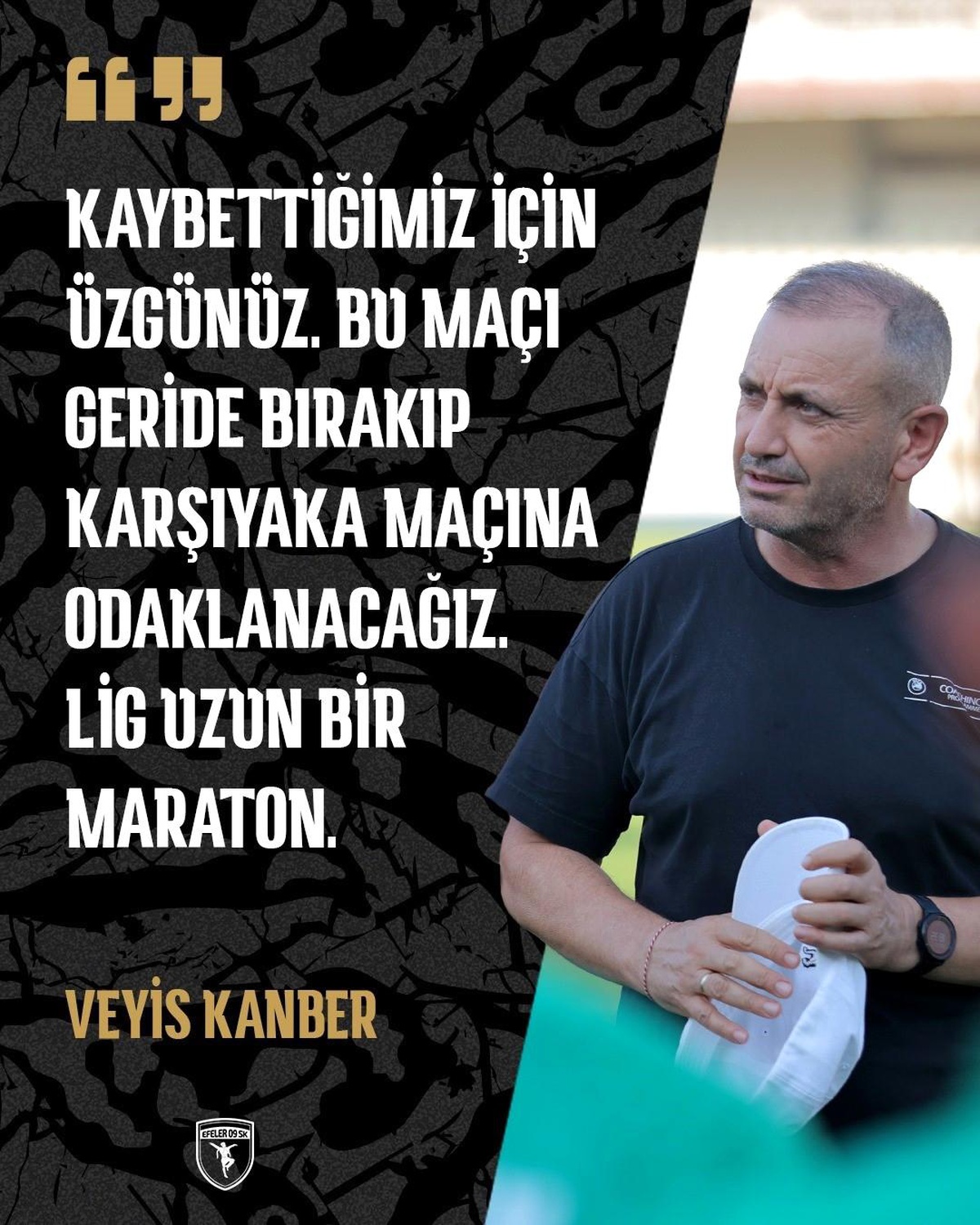 Efeler 09 SFK Teknik Direktörü Veyis Kanber: \'Elimize geçen fırsatı değerlendiremedik\'