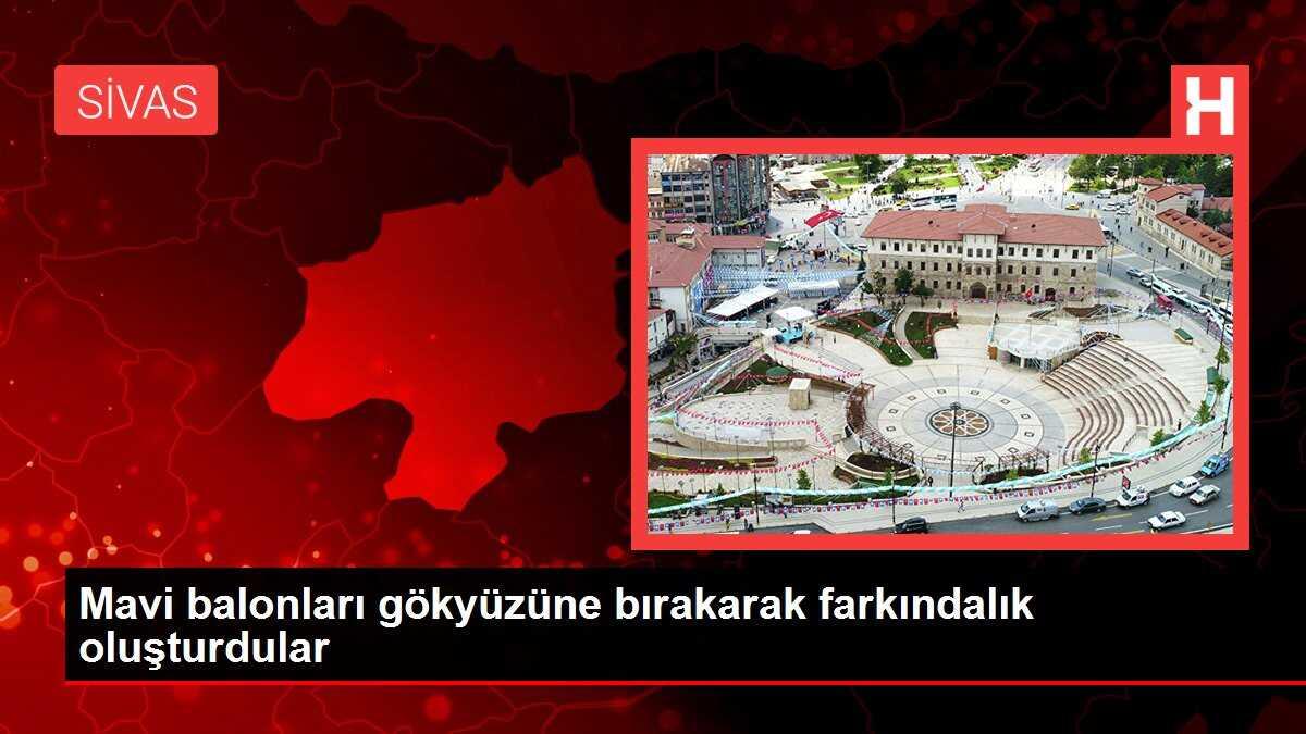 Mavi balonları gökyüzüne bırakarak farkındalık oluşturdular
