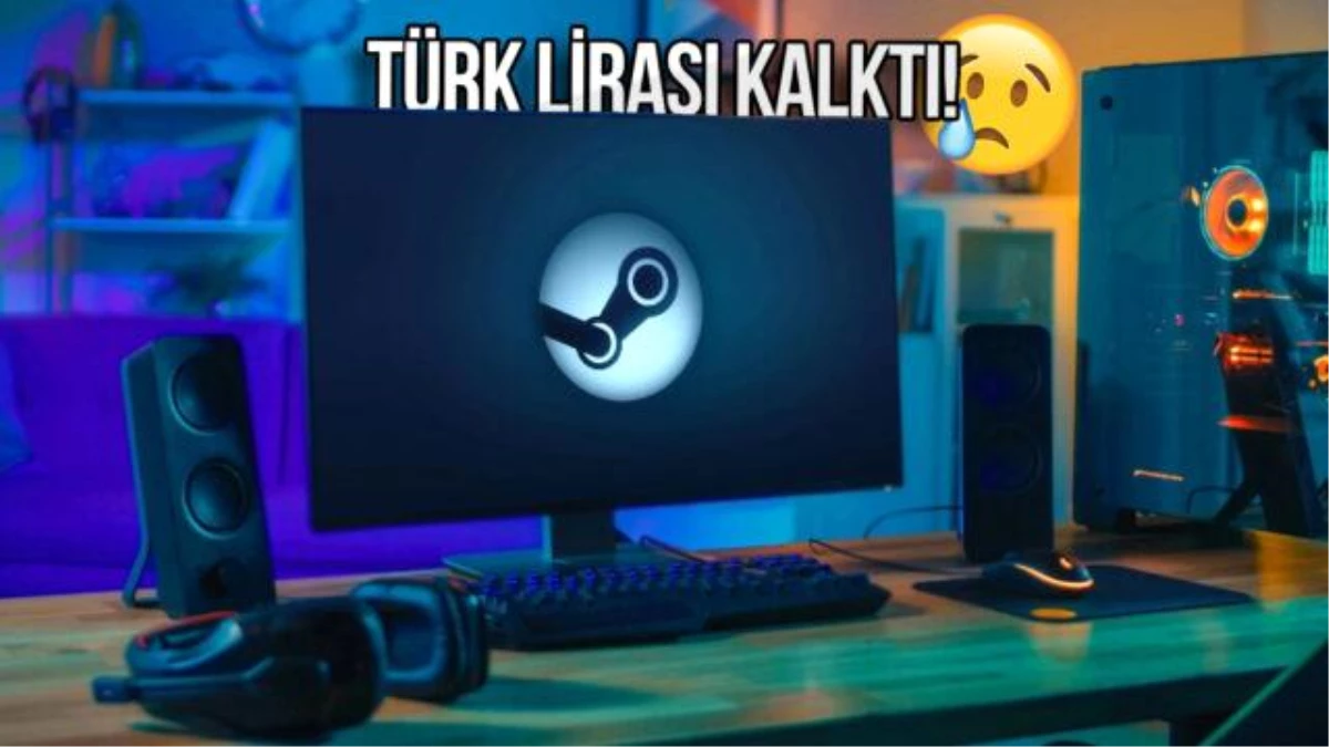 Steam\'de Türk Lirası Kullanımdan Kaldırıldı: Popüler Oyunların MENA-USD Fiyatları