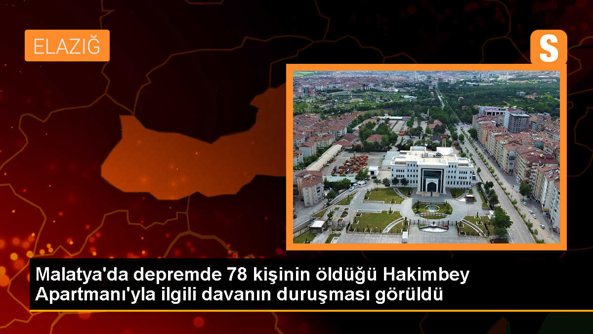 Malatya\'da Hakim Bey Apartmanı davası görüldü
