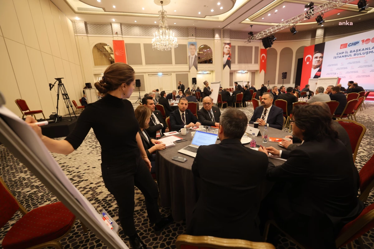 CHP İl Başkanları İstanbul Çalıştayı