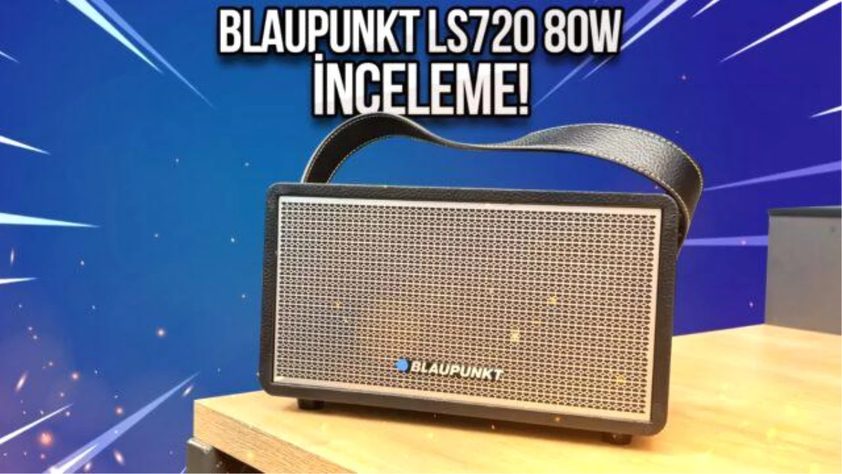 Blaupunkt LS720 80W Kablosuz Hoparlör İncelemesi