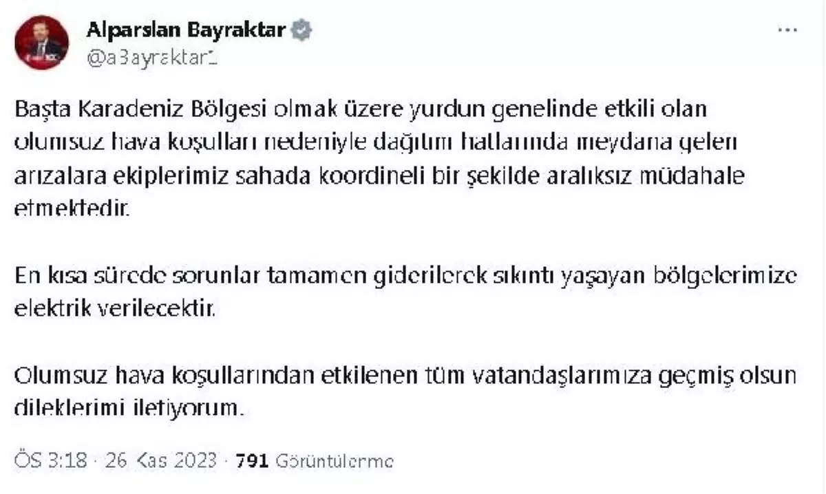 Bakan Bayraktar: Olumsuz hava koşullarına karşı ekipler sahada çalışıyor