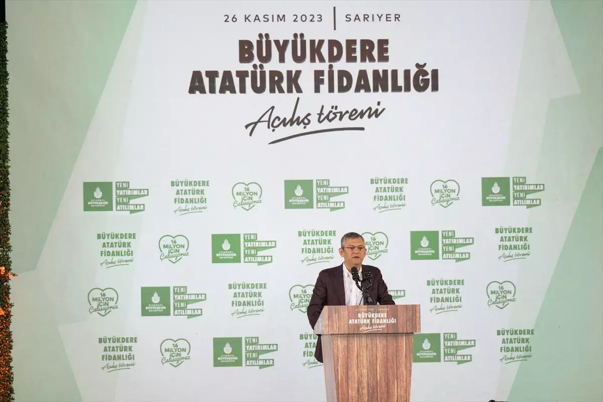 CHP Genel Başkanı Özgür Özel, Atatürk Fidanlığı\'nın açılışına katıldı