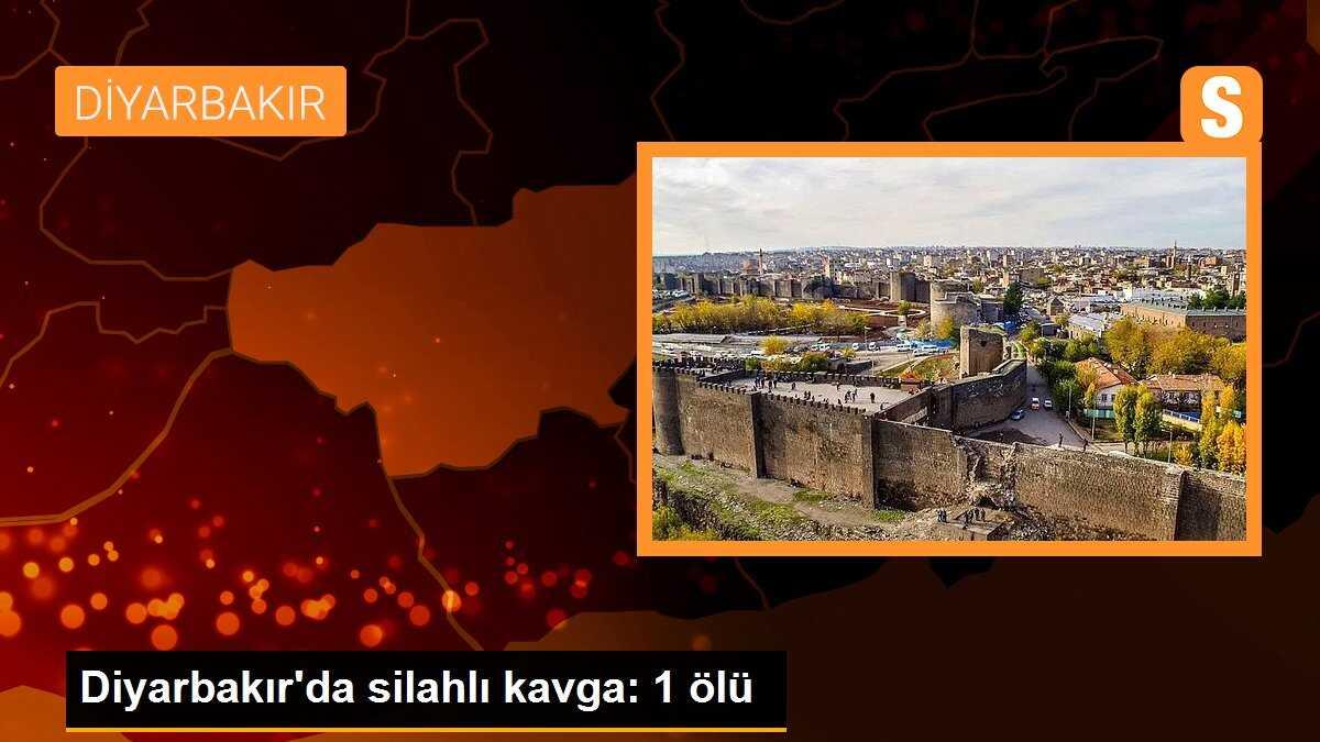 Diyarbakır\'da silahlı kavga: 1 ölü