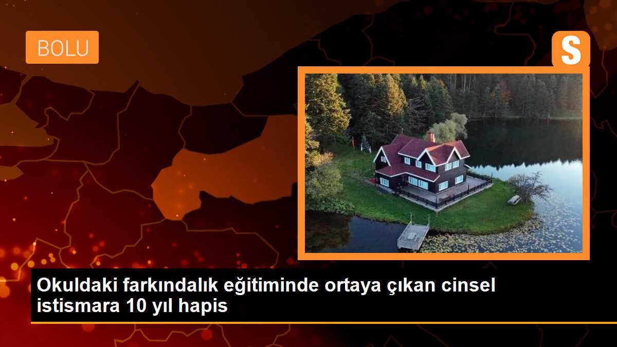 Mudurnu\'da cinsel istismar davasında 10 yıl 5 ay hapis cezası