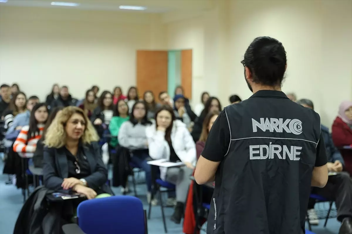 Trakya Üniversitesi öğrencilerine bağımlılıkla mücadele eğitimi verildi