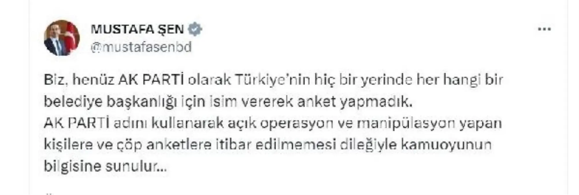 AK Parti Genel Başkan Yardımcısı Mustafa Şen: Belediye başkanlığı için isim vererek anket yapmadık