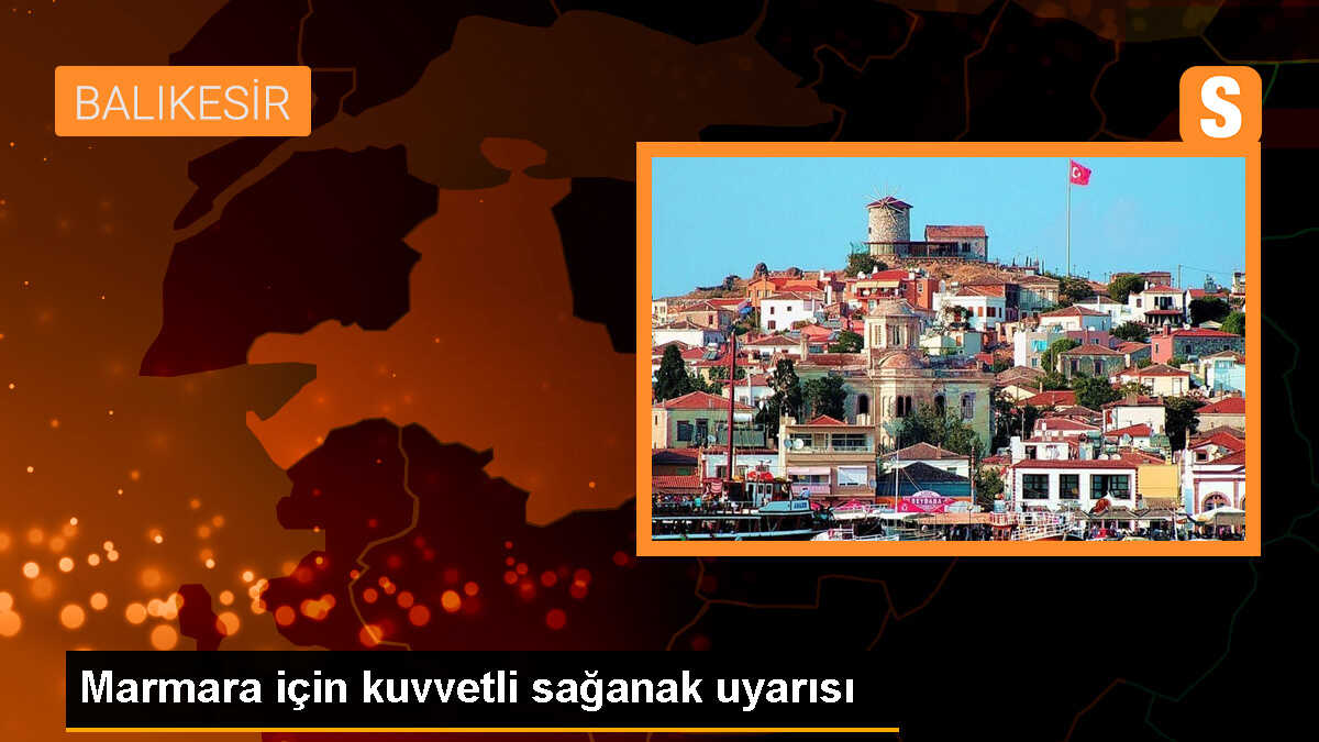 Marmara\'nın batısı için kuvvetli yağış uyarısı