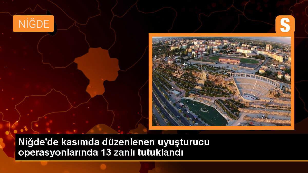 Niğde\'de Uyuşturucu Operasyonunda 13 Tutuklama