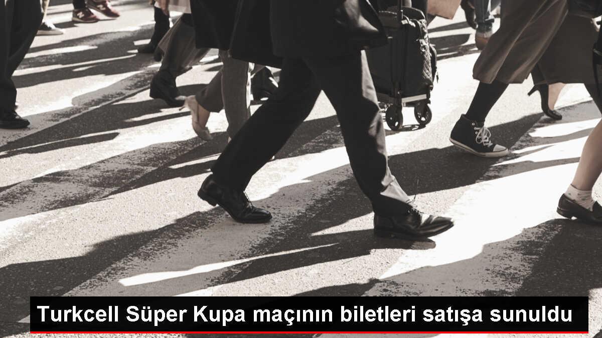 2023 Turkcell Süper Kupa Maçı Biletleri Satışa Çıktı