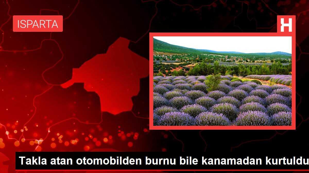 Takla atan otomobilden burnu bile kanamadan kurtuldu