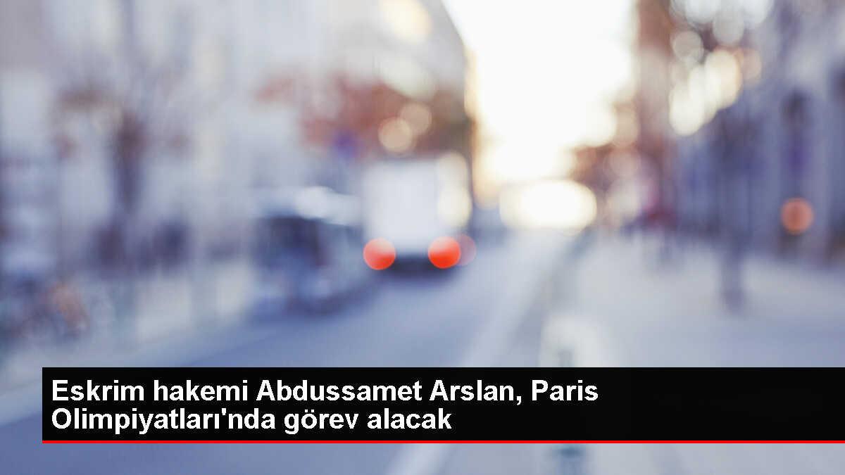 Türk hakem Abdussamet Arslan, 2024 Paris Olimpiyat Oyunları'na davet edildi