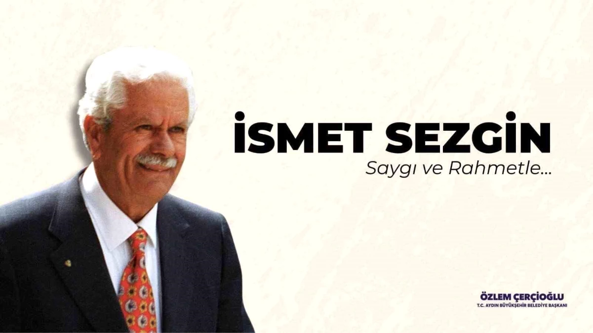 Aydın Büyükşehir Belediye Başkanı Özlem Çerçioğlu, İsmet Sezgin\'i anıyor