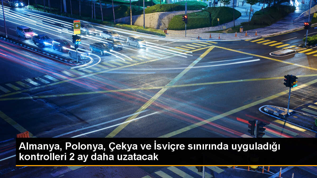 Almanya, sınır kontrollerini 2 ay daha uzatacak