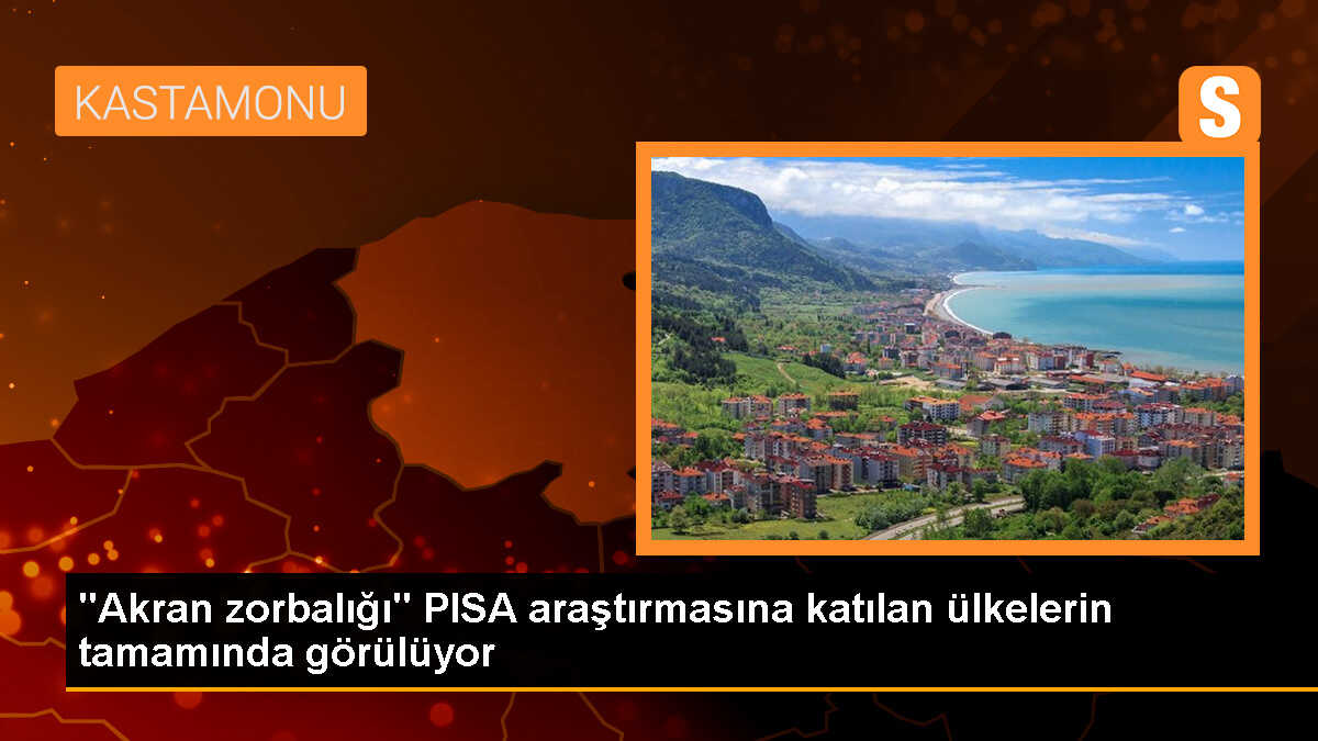 "Akran zorbalığı" PISA araştırmasına katılan ülkelerin tamamında görülüyor
