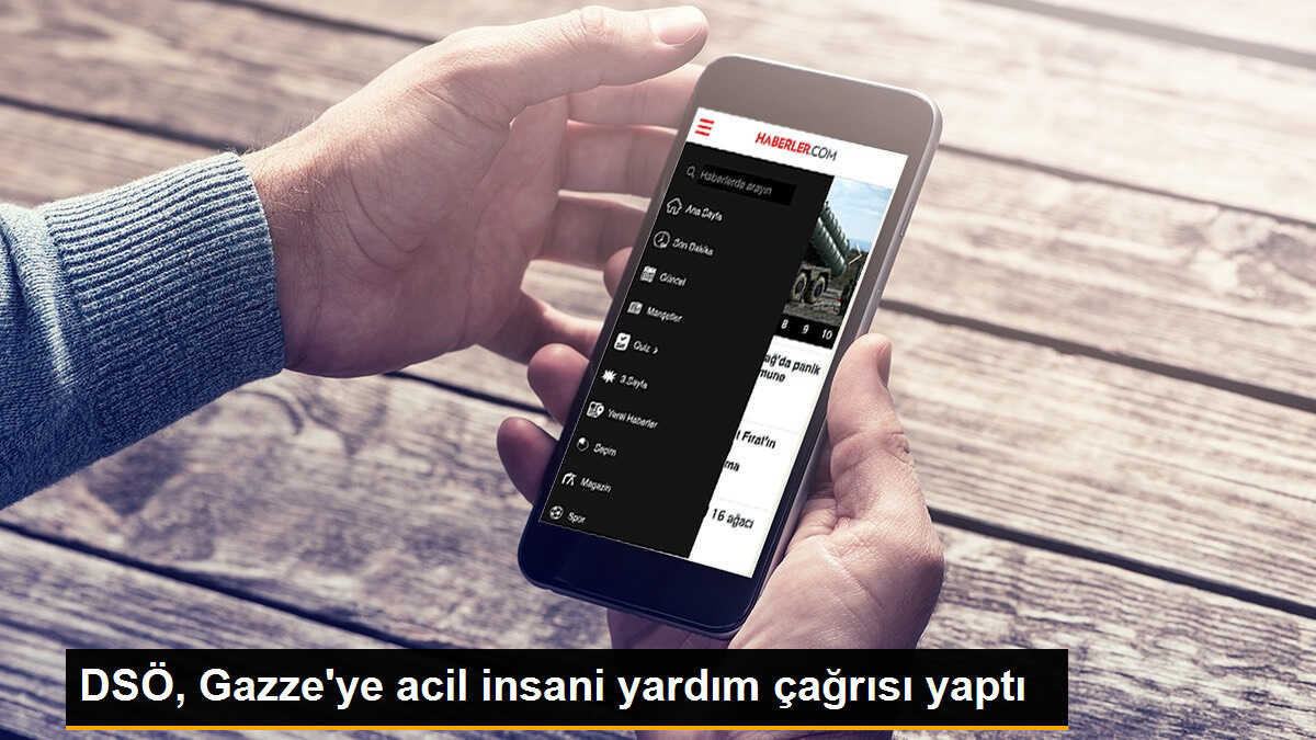 DSÖ, Gazze\'ye acil insani yardım çağrısı yaptı