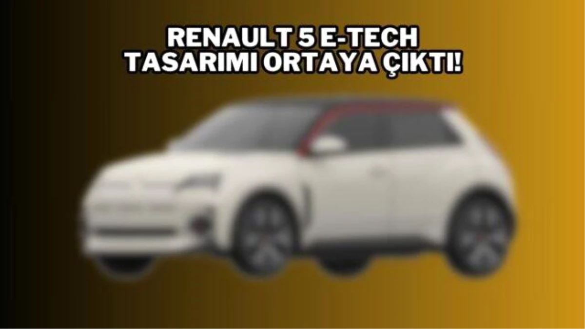 Renault 5 E-Tech Tasarımı Ortaya Çıktı