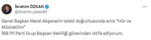 CHP ile işbirliğini savunan İbrahim Özkan, Akşener'in talebi üzerine İYİ Parti'den istifa etti