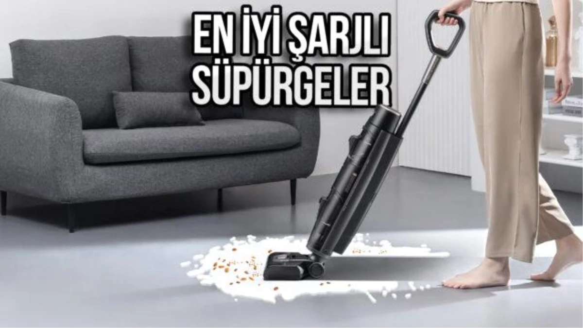 En iyi şarjlı süpürgeler! Bakmadan almayın