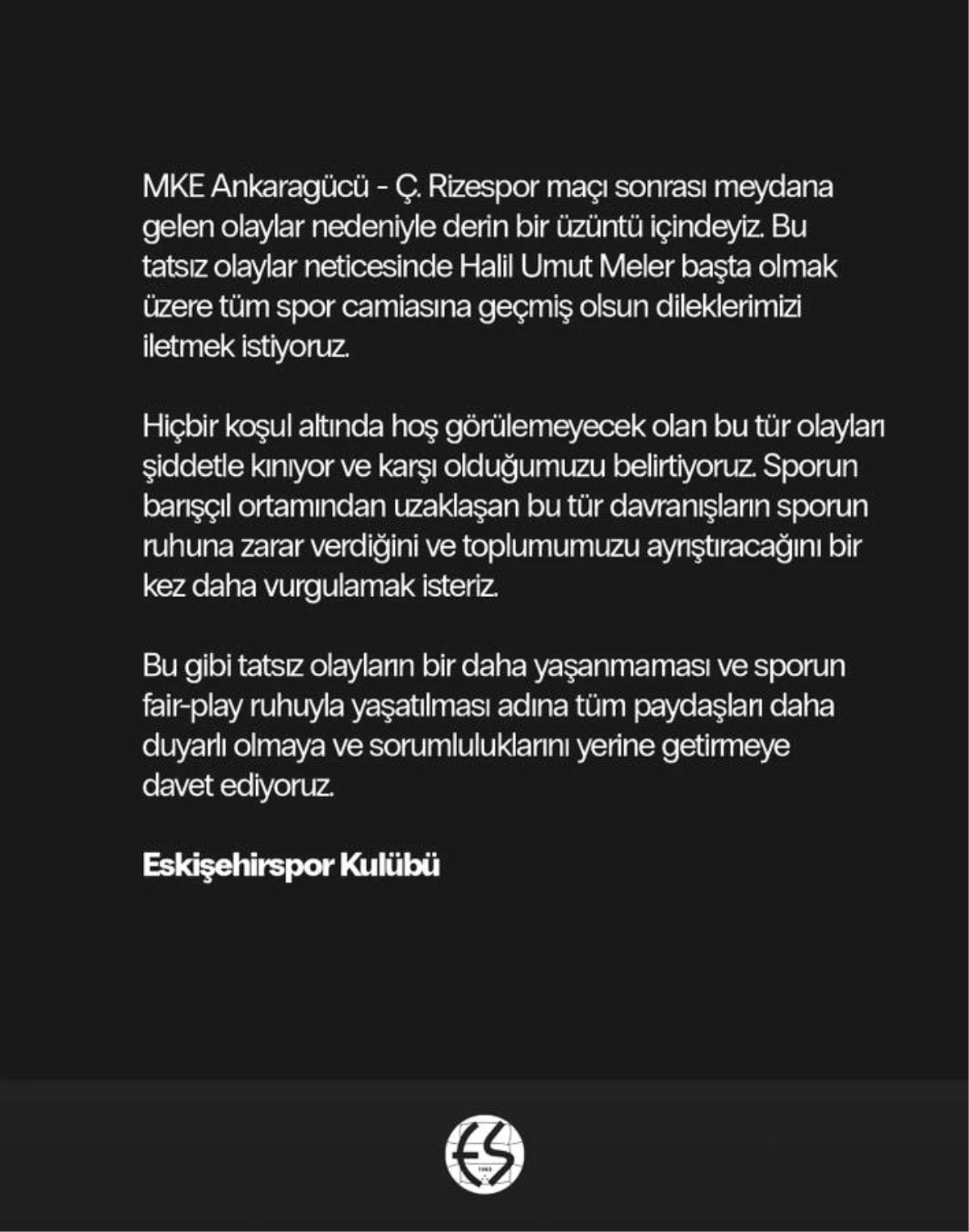 Eskişehirspor, MKE Ankaragücü-Çaykur Rizespor maçındaki olayları kınadı