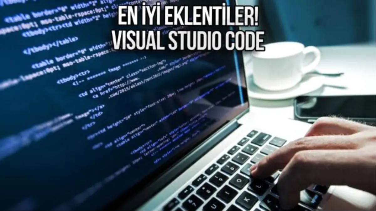Visual Studio Code için en iyi eklentiler