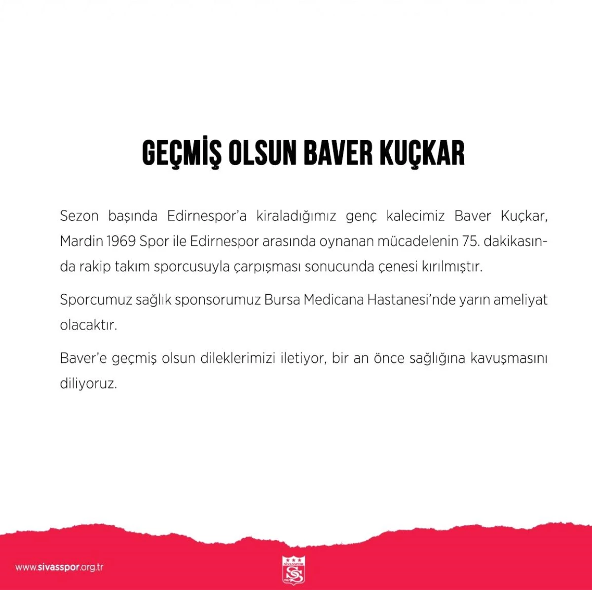 Sivasspor\'dan Baver Kuçkar\'a geçmiş olsun mesajı